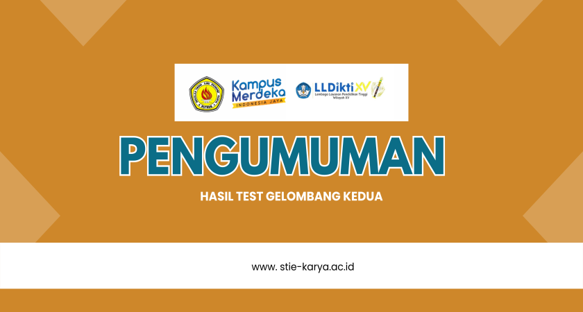 Pengumuman Hasil Test Masuk Sekolah Tinggi Ilmu Ekonomi Karya Gelombang Kedua